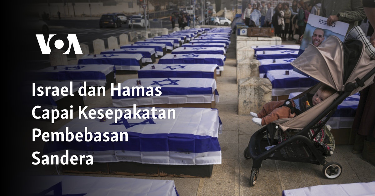 Israel dan Hamas Capai Kesepakatan Pembebasan Sandera