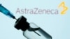 Giới thẩm quyền EU: Vaccine AstraZeneca ‘an toàn và hiệu nghiệm’