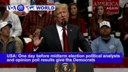 VOA60 World PM - US Candidates Making Final Appeals to Midterm Voters