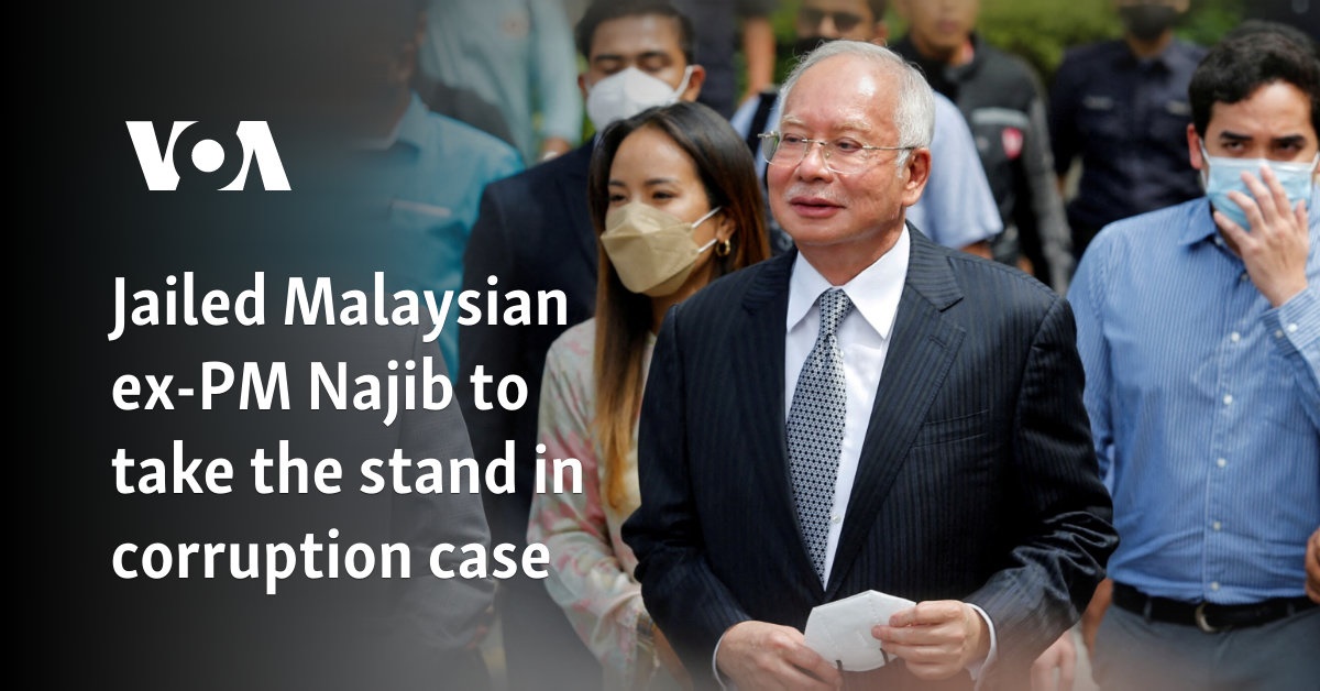 Jailed Malaysian ex-PM Najib to take the stand in corruption case