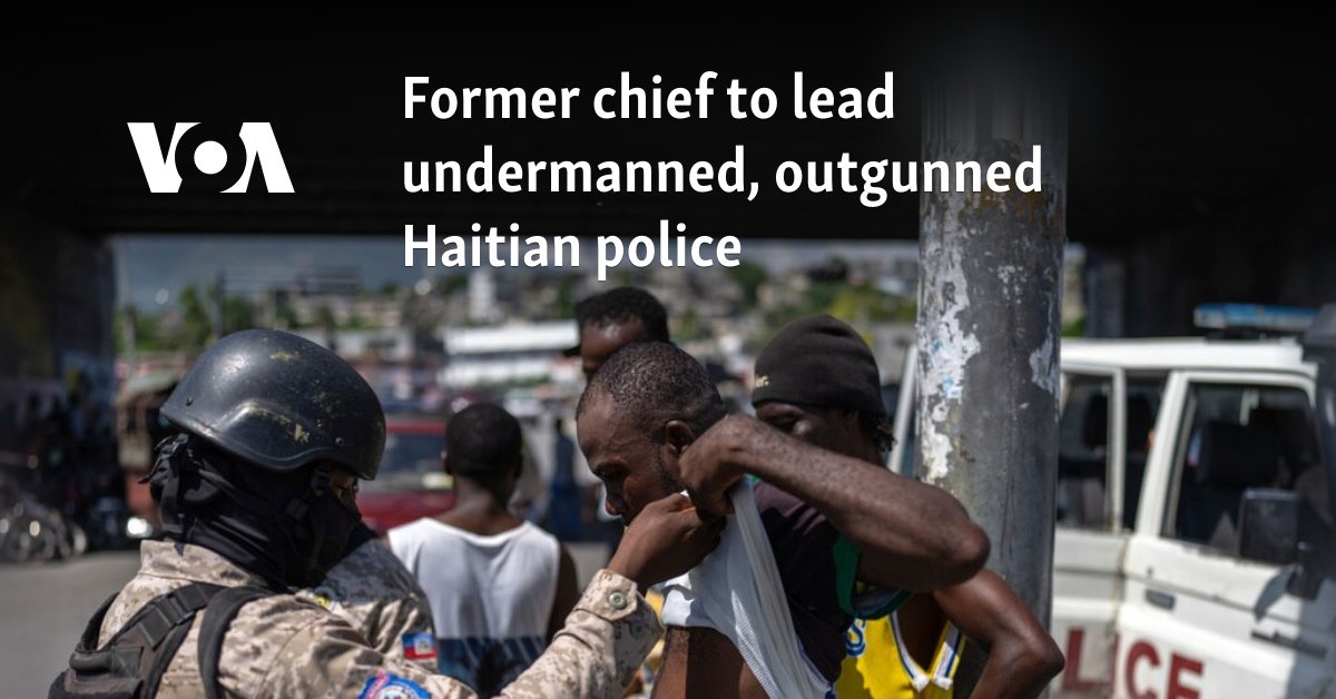 Former chief to lead undermanned, outgunned Haitian police - Vimarsana News