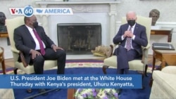 VOA60 Ameerikaa - Biden Hosts Kenyan President at White House