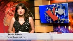 Dünyaya Baxış - 17 iyul 2019