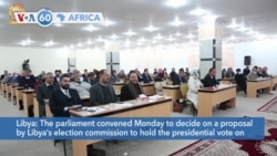 VOA60 Africa - Libya: Lawmakers meet over delayed elections