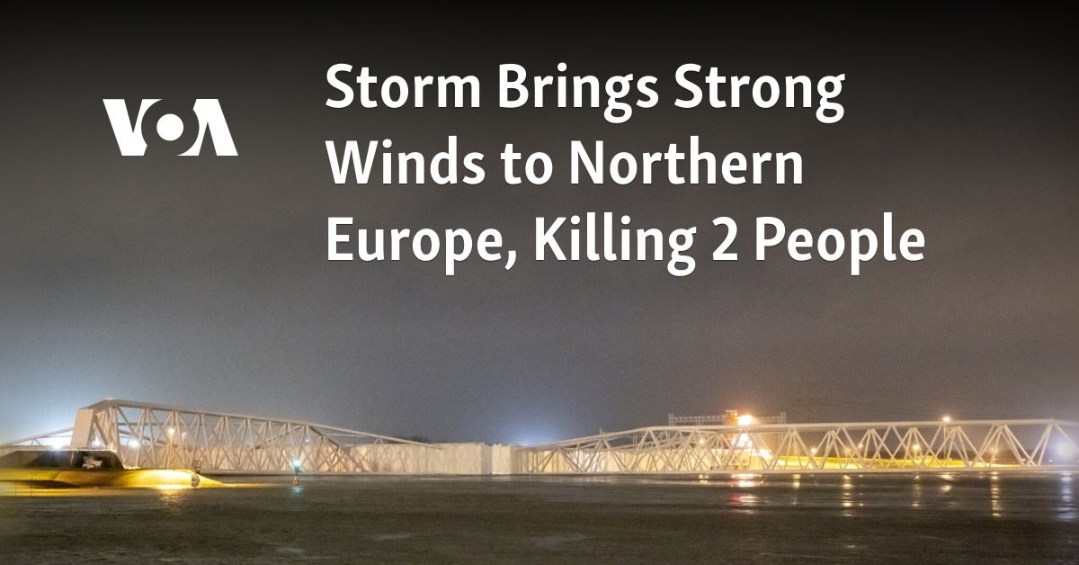 Storm Brings Strong Winds to Northern Europe, Killing 2 People