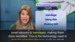 Phát âm chuẩn - Anh ngữ đặc biệt: Smart Bandages (VOA)