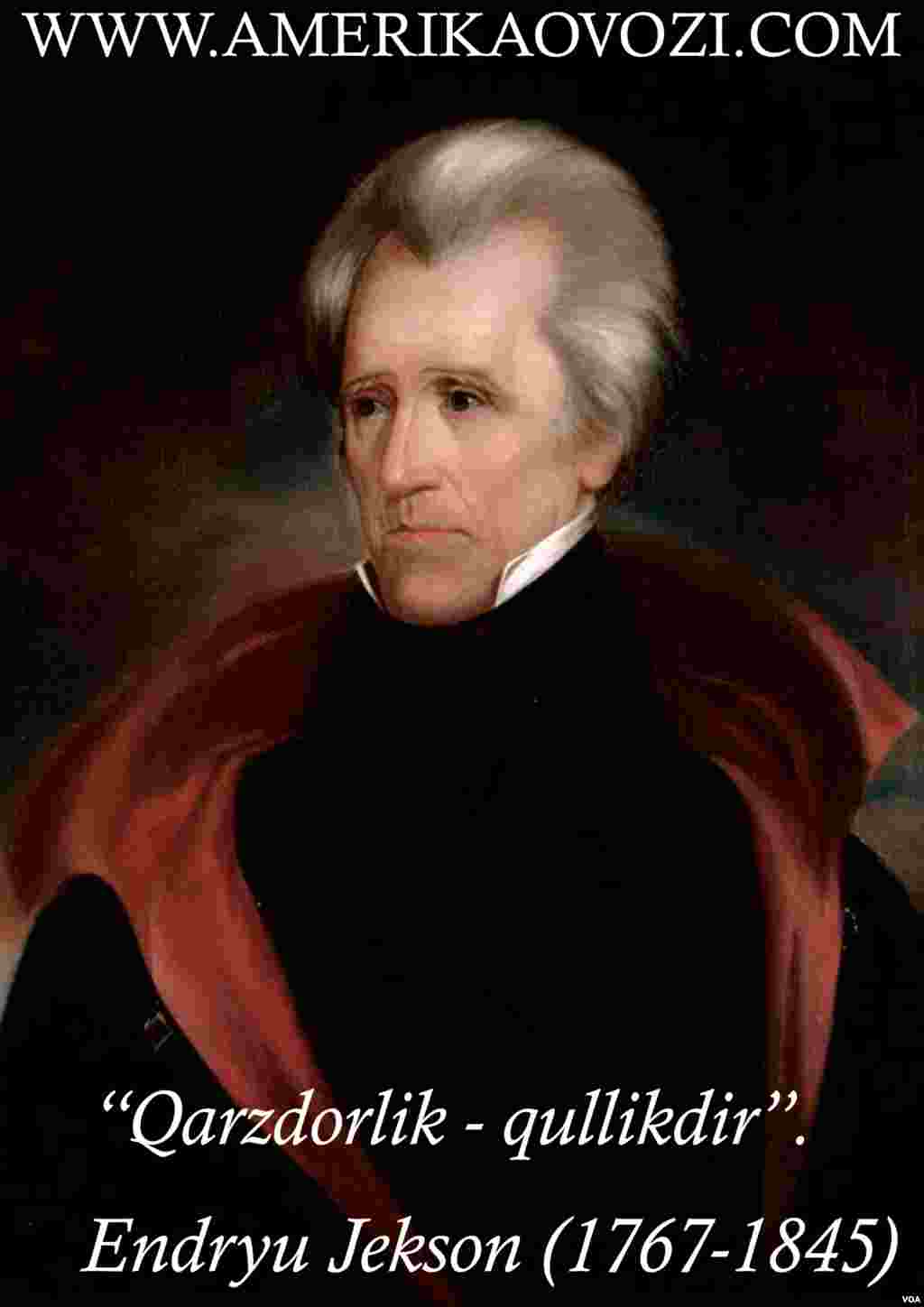Endryu Jekson 1829-1837-yillarda Amerikaning yettinchi prezidenti sifatida faoliyat yuritgan