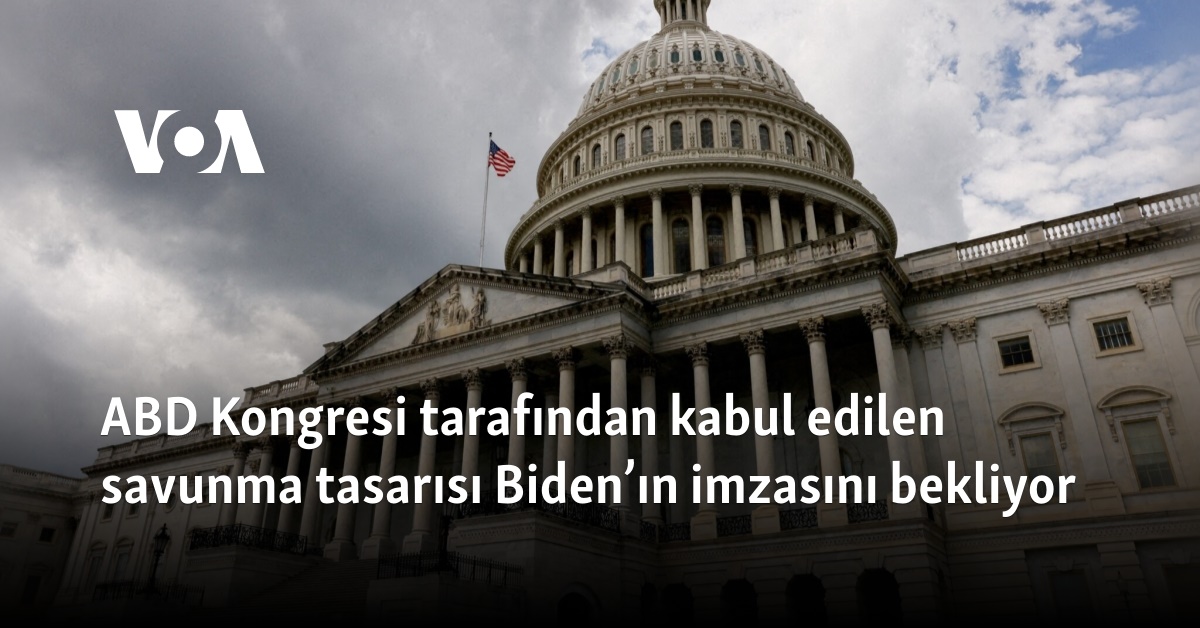 ABD Kongresi Tarafından Kabul Edilen Savunma Tasarısı Biden’ın Imzasını ...