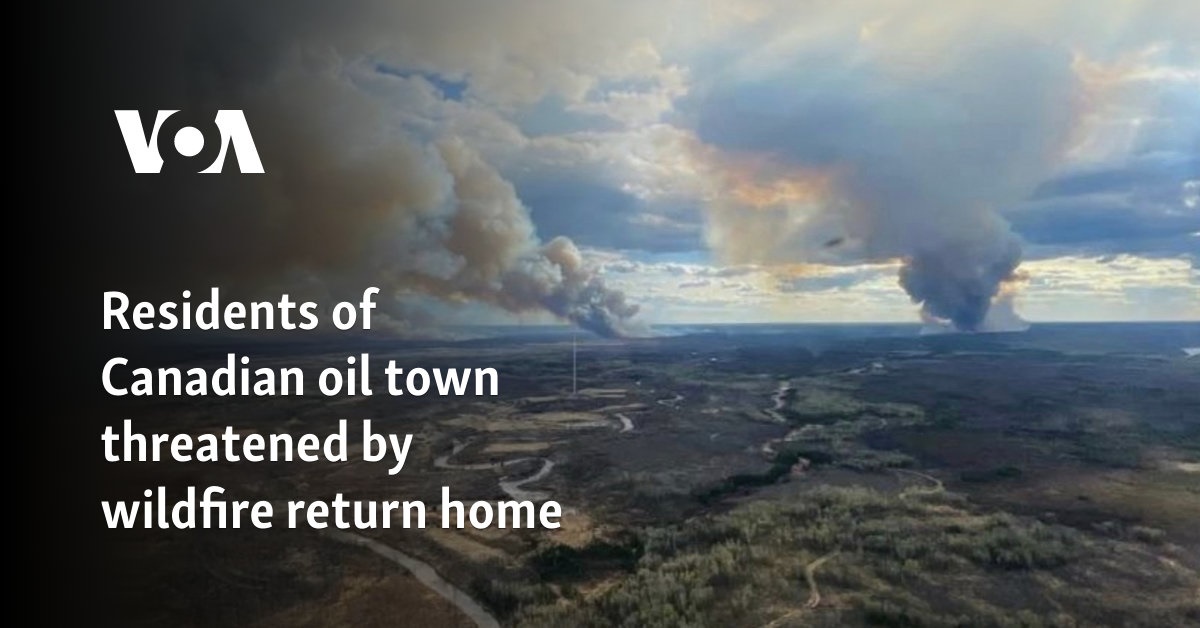 Residents of Canadian oil town threatened by wildfire return home - Vimarsana News
