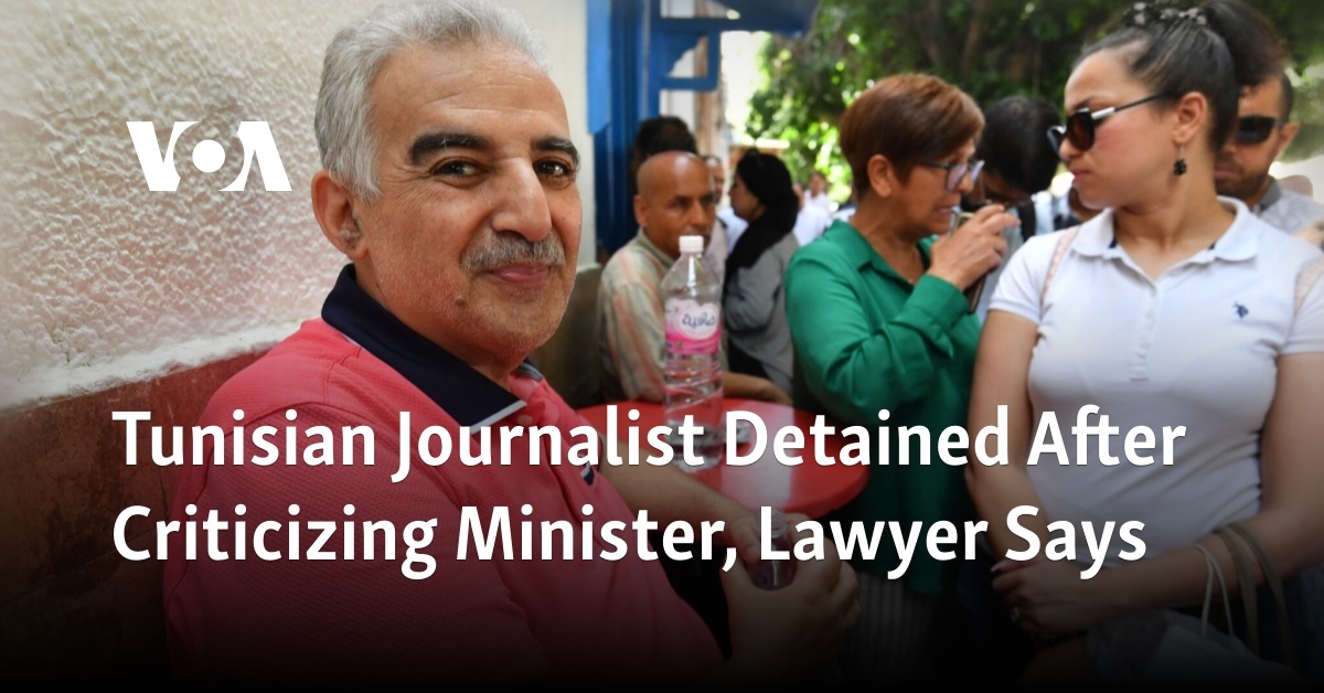 Tunisian Journalist Detained After Criticizing Minister, Lawyer Says