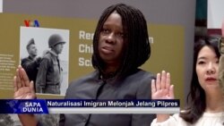 Sapa Dunia VOA: Jumlah Imigran Yang Menjadi WN Amerika Melonjak