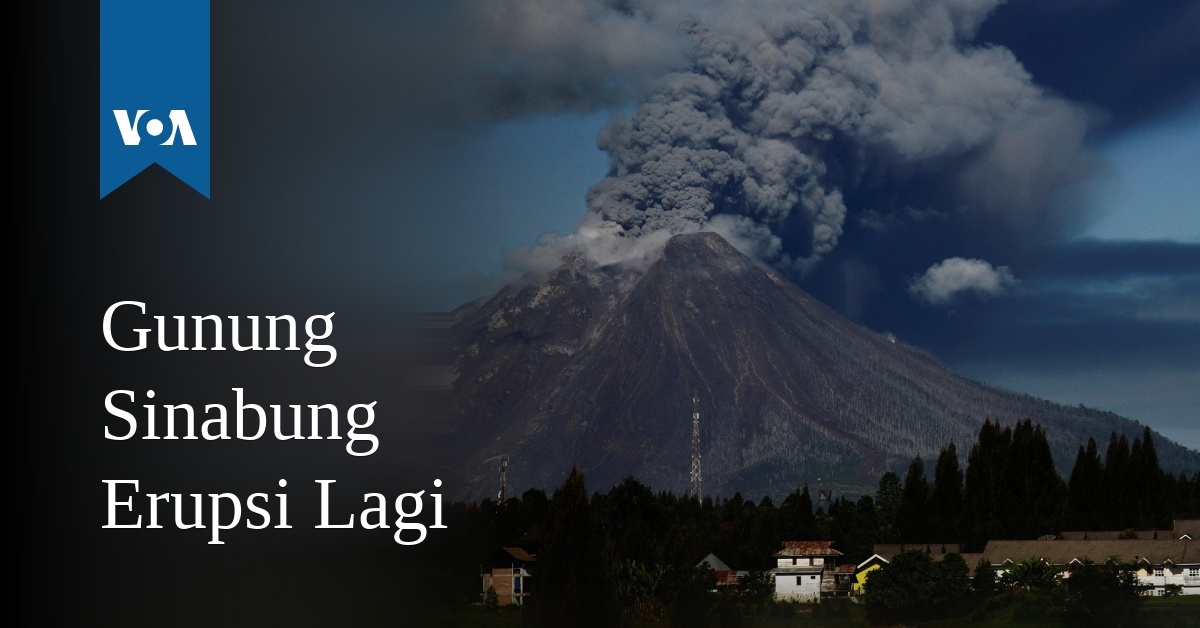 Gunung Sinabung Erupsi Lagi