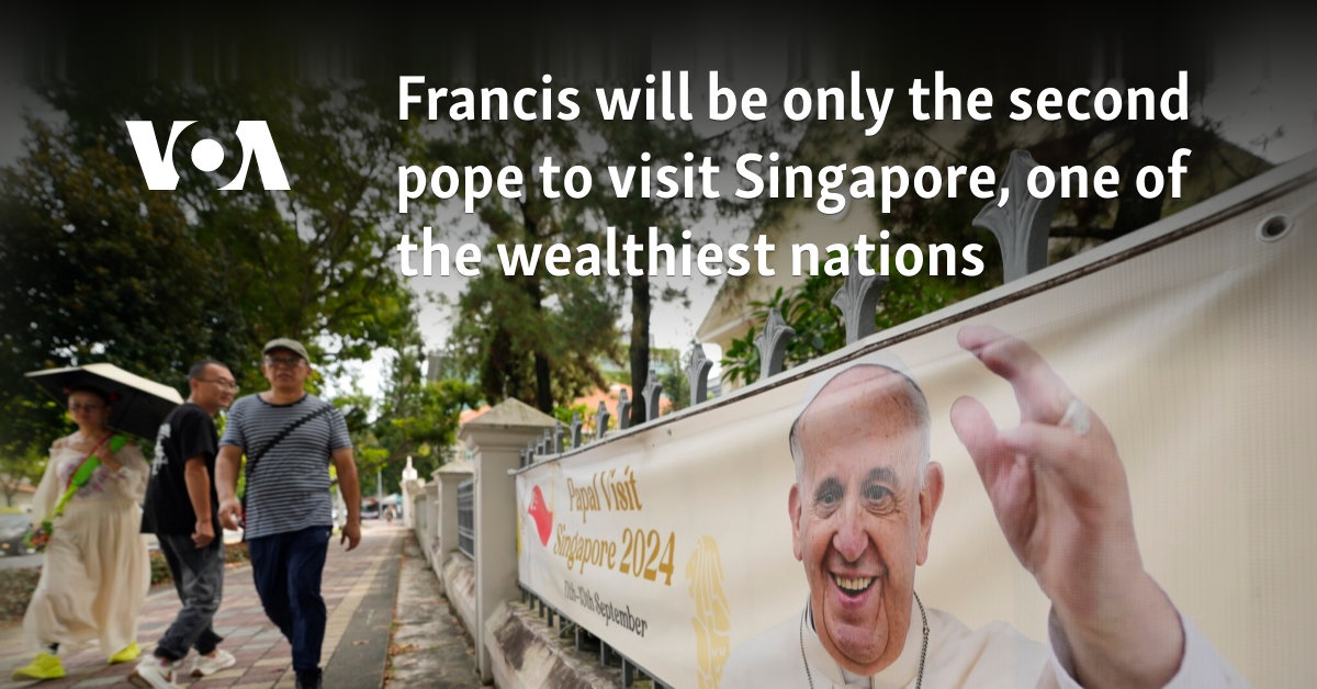 Francis will be only the second pope to visit Singapore, one of the wealthiest nations