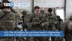 VOA60 Addunyaa - The US military has cut troop levels in Afghanistan and Iraq to 2,500 each