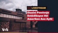 RANDEVOU: Etazini Pwolonje Entèdiksyon Vòl
Ameriken Ann Ayiti
