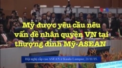 Mỹ được yêu cầu nêu vấn đề nhân quyền VN tại thượng đỉnh Mỹ-ASEAN