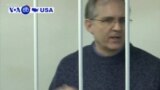 VOA60 America- Russian court has extended the pre-trial detention of former U.S. Marine Paul Whelan until March 29