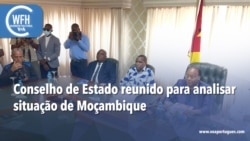 Washington Fora d’Horas: Conselho de Estado reunido para analisar situação de Moçambique