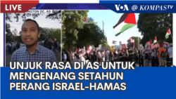 Laporan VOA untuk Kompas TV: Unjuk Rasa untuk Mengenang Setahun Perang Israel-Hamas 