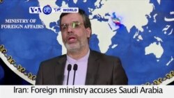 VOA60 World - Iran accuses Saudi Arabia of using an attack on its embassy as a pretext to fuel regional tensions