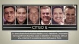 Maduro Must Release the Citgo 6