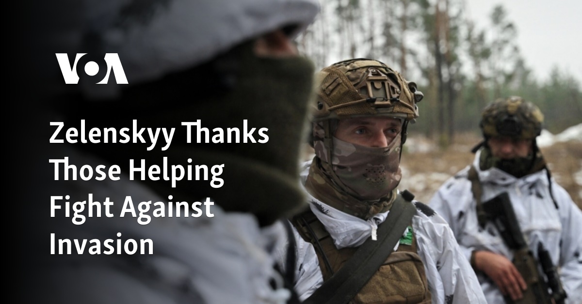 Zelenskyy Thanks Those Helping Fight Against Invasion