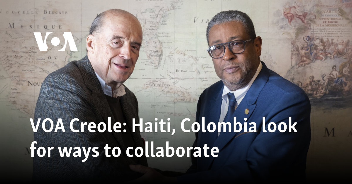 VOA Creole: Haiti, Colombia look for ways to collaborate  