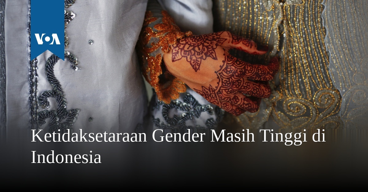 Ketidaksetaraan Gender Masih Tinggi Di Indonesia 8653