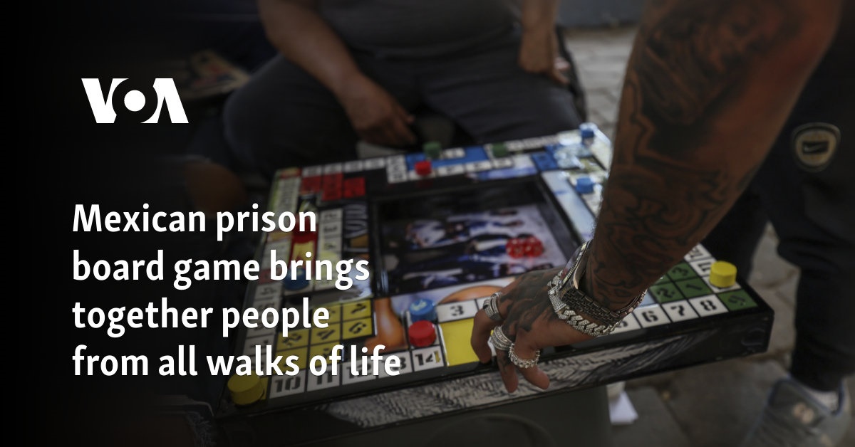 Mexican prison board game brings together people from all walks of life