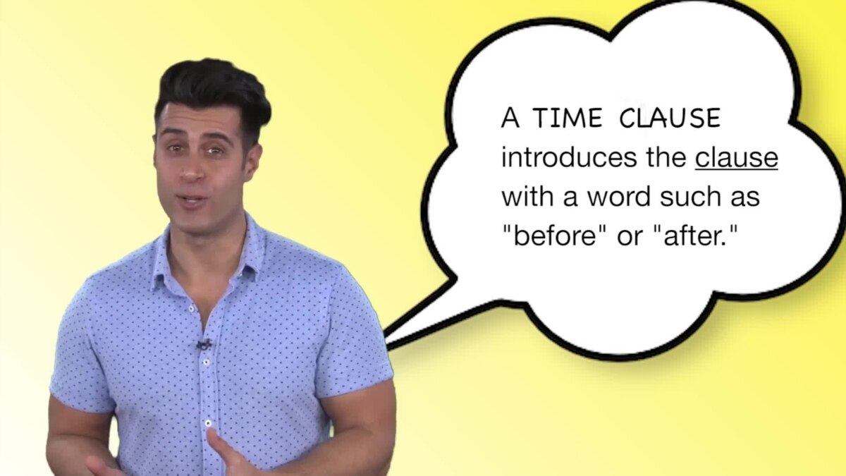 Everyday Grammar: Time Clause Before/After