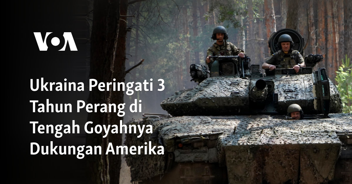 Ukraina Peringati 3 Tahun Perang di Tengah Goyahnya Dukungan Amerika