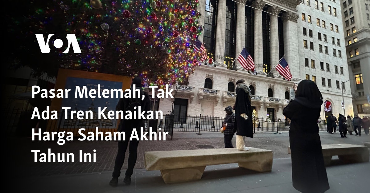 Pasar Melemah, Tak Ada Tren Kenaikan Harga Saham Akhir Tahun Ini