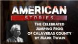 The Celebrated Jumping Frog of Calaveras County by Mark Twain