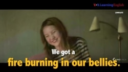 Học tiếng Anh qua phim ảnh: Fire burning in our bellies - Phim The Glass Castle (VOA)