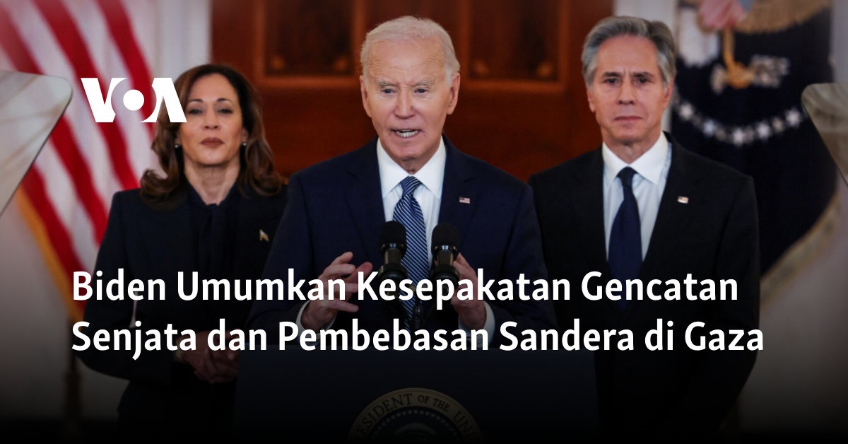 Biden Umumkan Kesepakatan Gencatan Senjata dan Pembebasan Sandera di Gaza