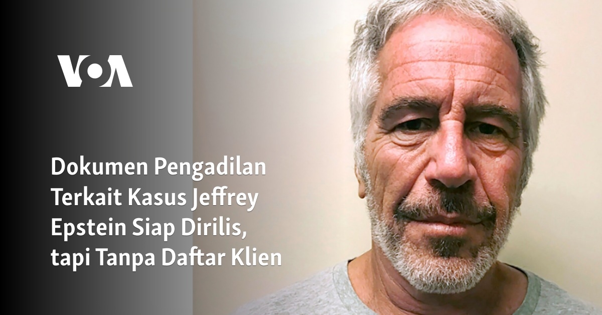 Dokumen Pengadilan Terkait Kasus Jeffrey Epstein Siap Dirilis, Tapi ...