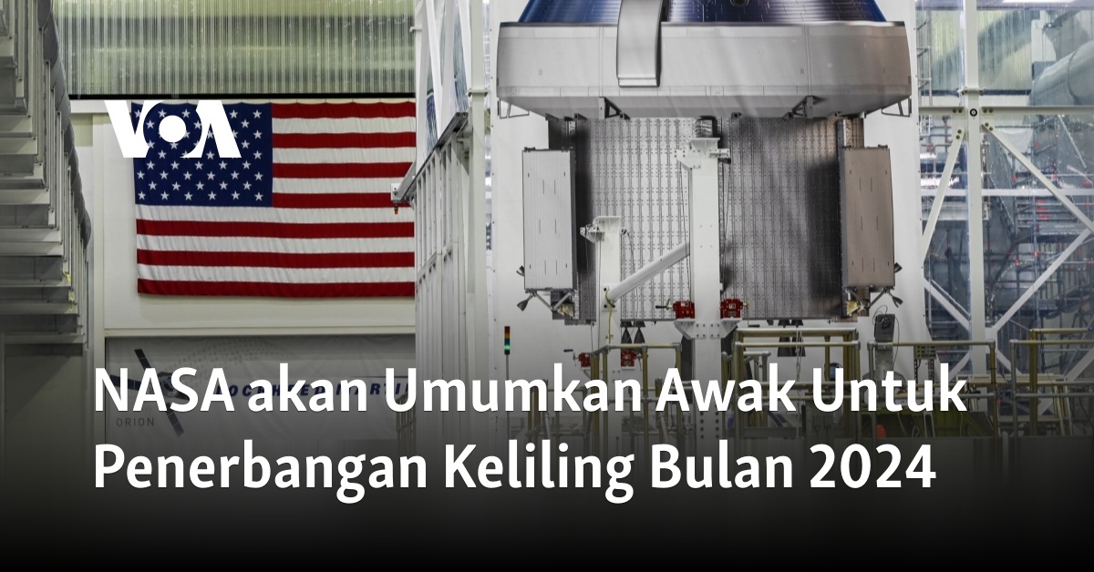 NASA Akan Umumkan Awak Untuk Penerbangan Keliling Bulan 2024