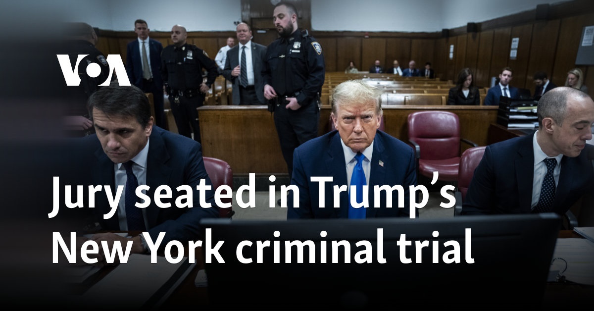 Jury seated in Trump’s New York criminal trial