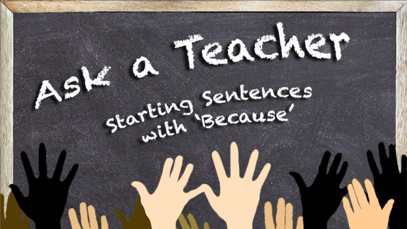 Can You Start a Sentence with ‘Because’?