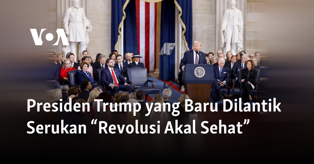 Presiden Trump yang Baru Dilantik Serukan “Revolusi Akal Sehat”