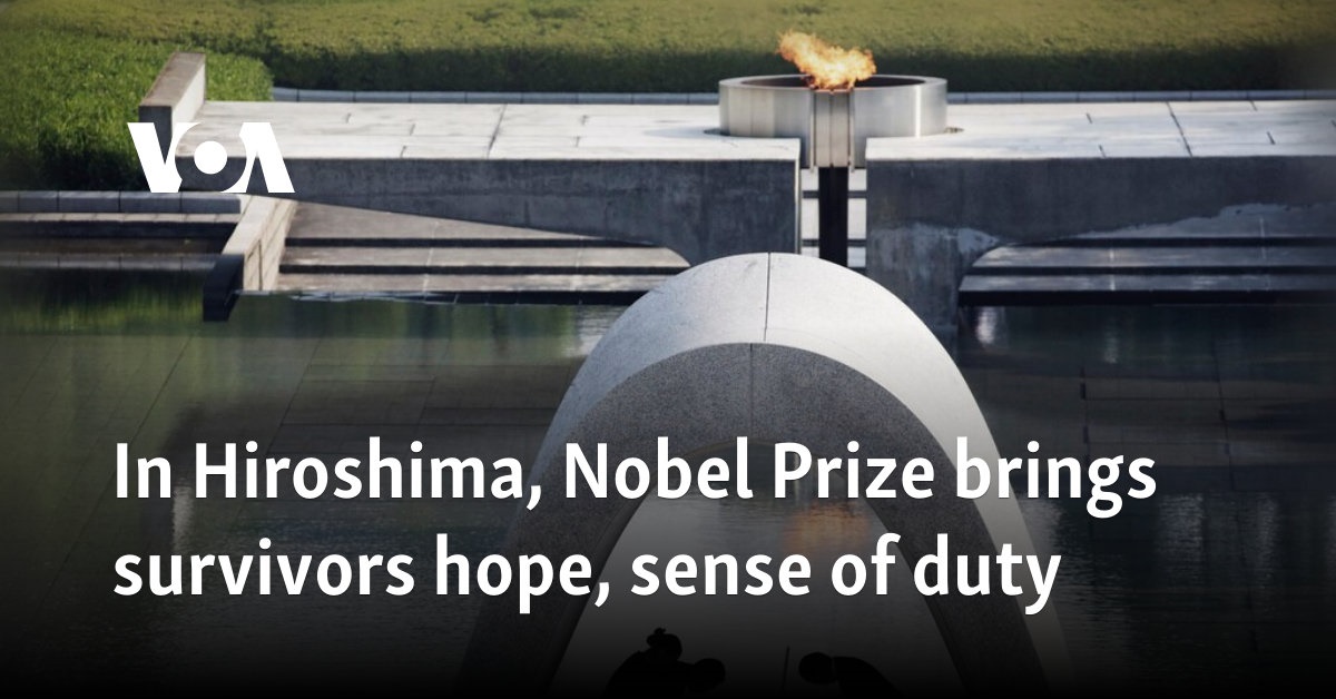 In Hiroshima, Nobel Prize brings survivors hope, sense of duty