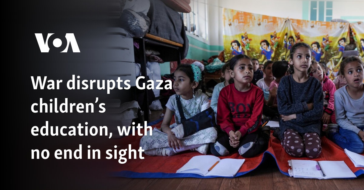 War disrupts Gaza children’s education, with no end in sight