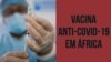 Vacina anti-Covid-19 em África