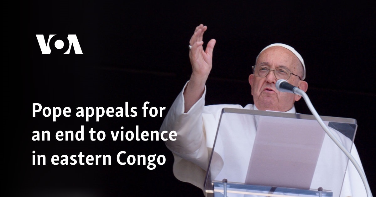 Pope appeals for an end to violence in eastern Congo 