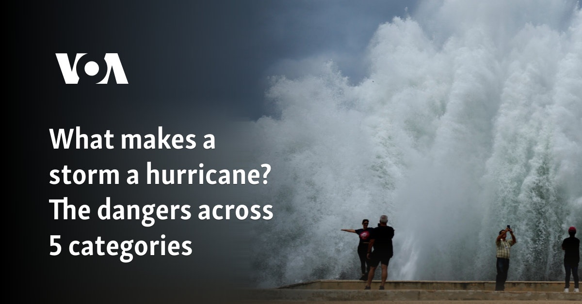 What makes a storm a hurricane? The dangers across 5 categories