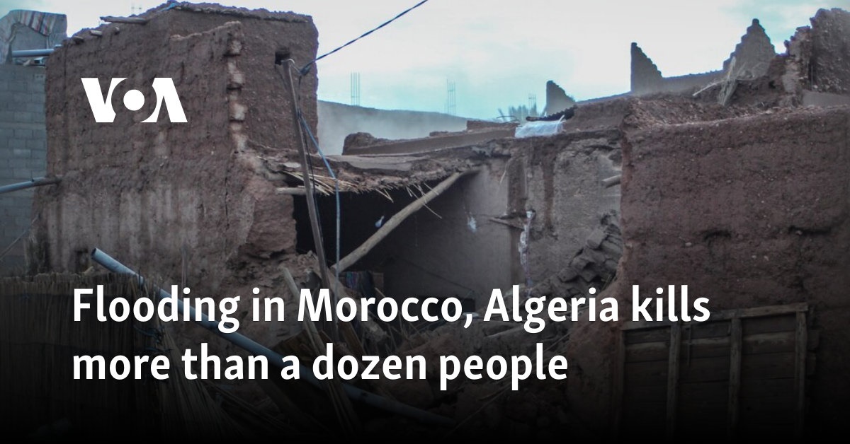 Flooding in Morocco, Algeria kills more than a dozen people