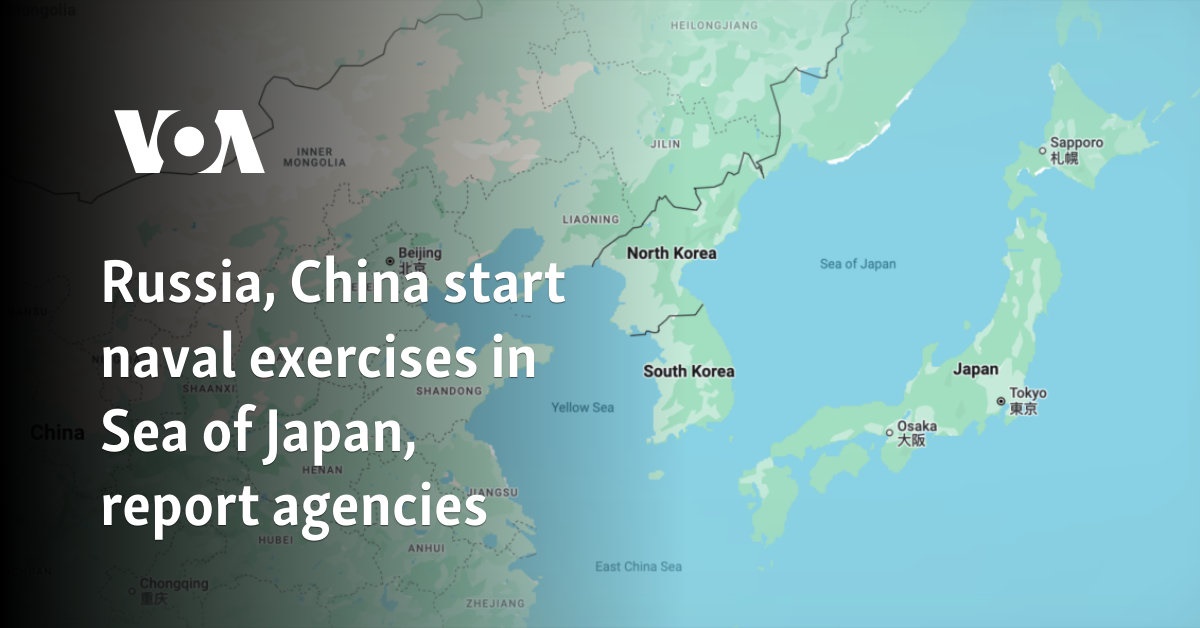 Russia, China start naval exercises in Sea of Japan, report agencies