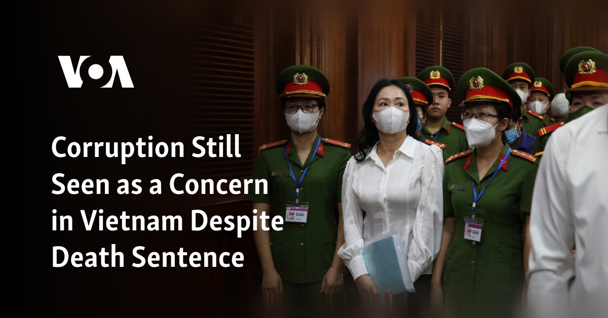 Corruption still seen as a concern in Vietnam despite death sentence