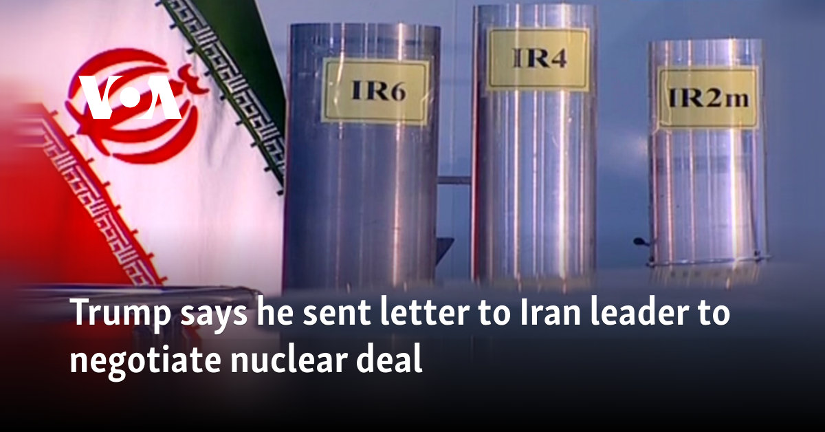 Trump says he sent letter to Iran leader to negotiate nuclear deal