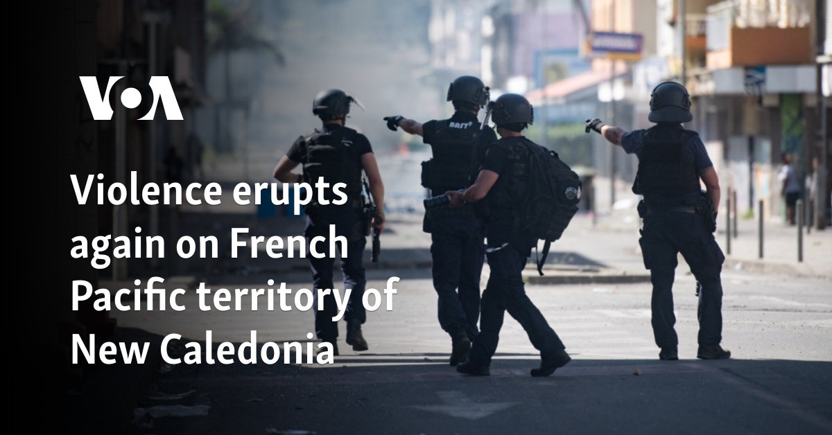 Violence erupts again on French Pacific territory of New Caledonia